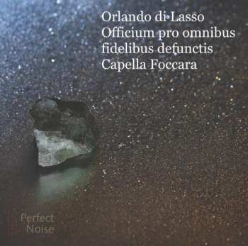 CD Roland de Lassus: Officium Pro Omnibus Fidelibus Defunctis