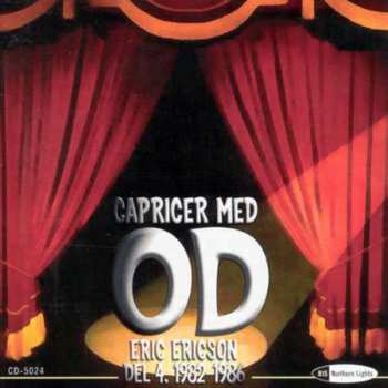 CD Orphei Drängar: Capricer Med OD, Eric Ericson Del 4, 1982-1986
