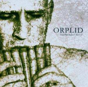 CD Orplid: Sterbender Satyr
