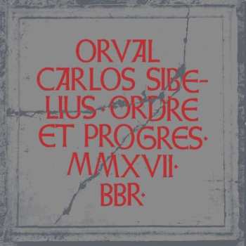 CD Orval Carlos Sibelius: Ordre et Progrès