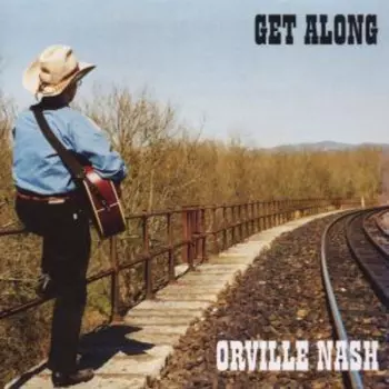 Orville Nash: Get Along
