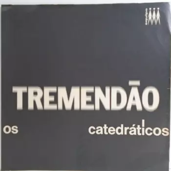 Os Catedráticos: Tremendão