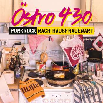 LP Östro 430: Punkrock Nach Hausfrauenart