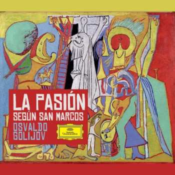 2CD/DVD Osvaldo Golijov: La Pasión Según San Marcos