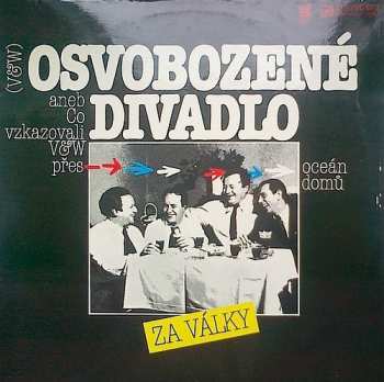 Album Voskovec + Werich: Osvobozené Divadlo Za Války Aneb Co Vzkazovali V&W Přes Oceán Domů