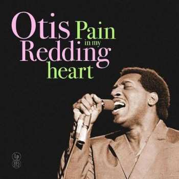LP Otis Redding: Pain In My Heart