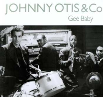 Album Otis,johnny: Gee Baby