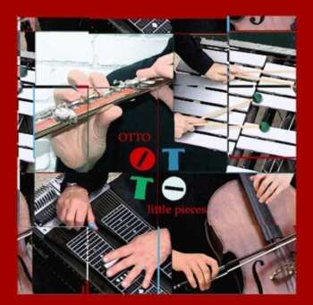 CD Otto: Little Pieces