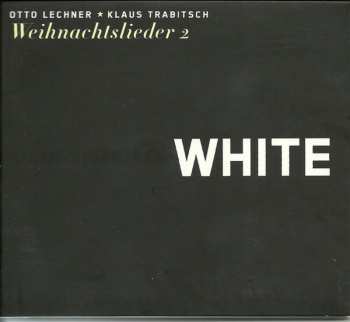 Album Otto Lechner: White (Weihnachtslieder 2)