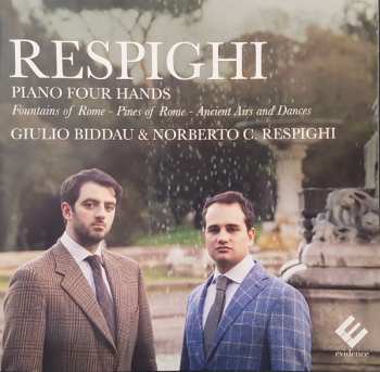 CD Ottorino Respighi: Piano Four Hands - Fountains Of Rome - Pines Of Rome - Ancient Airs And Dances