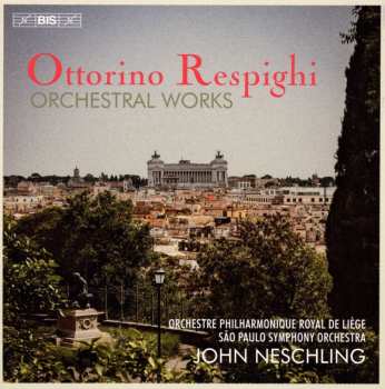Box Set/7SACD Ottorino Respighi: Orchestral Works