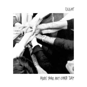 LP Ought: More Than Any Other Day