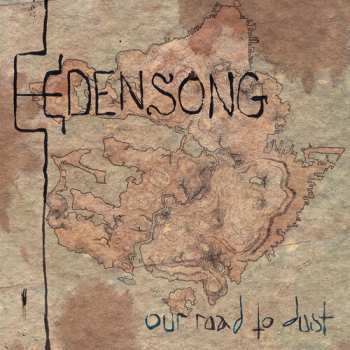 CD Edensong: Our Road to Dust