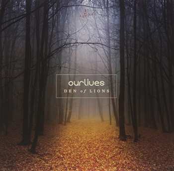 Album Ourlives: Den of Lions