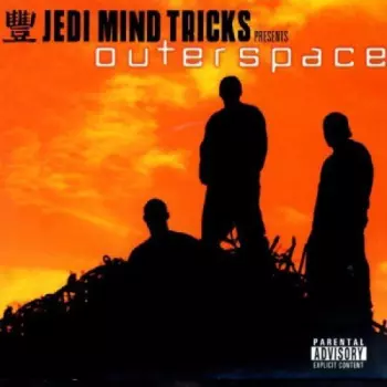 Outerspace: Jedi Mind Tricks Presents: Outerspace