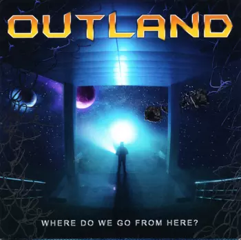 Outland: Where Do We Go From Here?