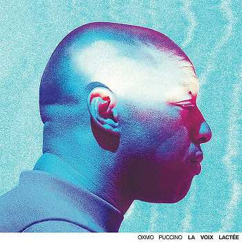 CD Oxmo Puccino: La voix lactée 