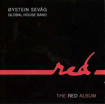 Album Øystein Sevåg Global House Band: The Red Album