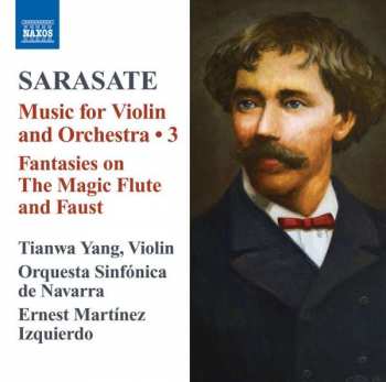 CD Pablo De Sarasate: Violin And Orchestra Music, Vol. 3