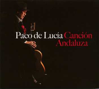 CD Paco De Lucía: Canción Andaluza DIGI