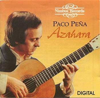 Album Paco Peña: Azahara - Flamenco Guitar Recital