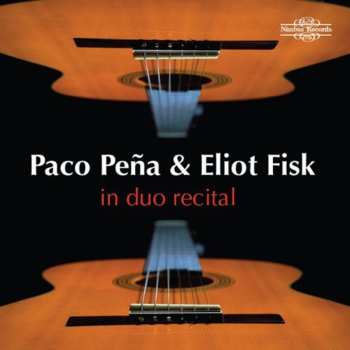 CD Paco Peña & Eliot Fisk: In Duo Recital