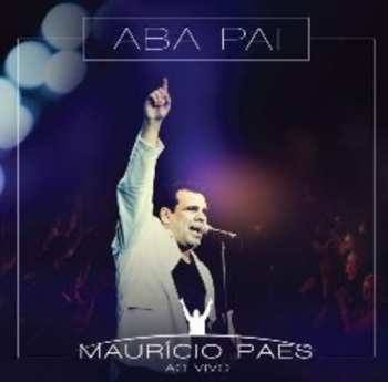 Album Paes,mauricio: Aba Pai: Ao Vivo