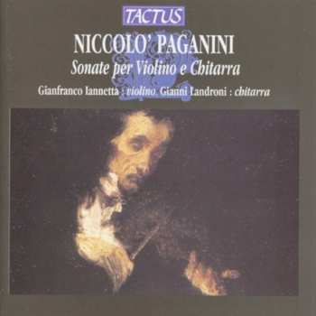 CD Niccolò Paganini: I Capolavori: Concerto Per Violino Ed Orchestra In Re Maggiore N. 1 Op. 6; Centone Di Sonate Per Violino E Chitarra N. 1-5