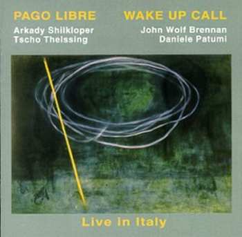 Album Pago Libre: Wake Up Call