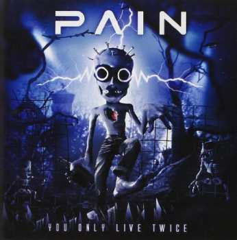 Album Pain: You Only Live Twice