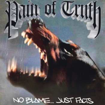 LP Pain Of Truth: No Blame...Just Facts