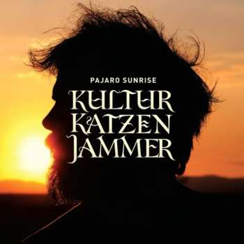 CD Pajaro Sunrise: Kulturkatzenjammer