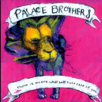 LP Palace: There Is No-One What Will Take Care Of You
