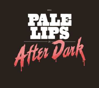 CD Pale Lips: After Dark