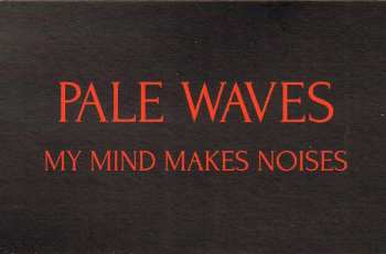 2LP Pale Waves: My Mind Makes Noises CLR