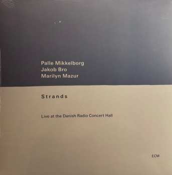 LP Jakob Bro: Strands (Live At The Danish Radio Concert Hall)