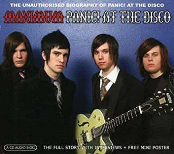 Album Panic! At The Disco: Maximum Panic! At The Disco (The Unauthorised Biography Of Panic! At The Disco)