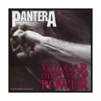 Nášivka Vulgar Display Of Power 