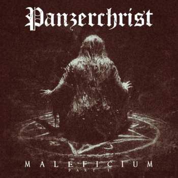 CD Panzerchrist: Maleficium Part I