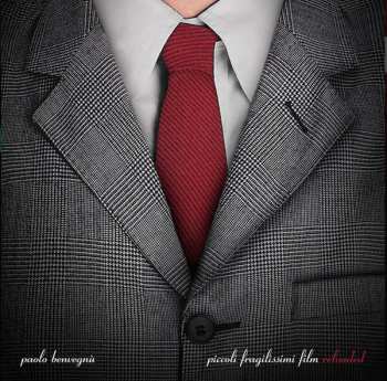 LP Paolo Benvegnù: Piccoli Fragilissimi Film Reloaded