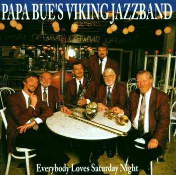 CD Papa Bue's Viking Jazz Band: Everybody Loves Saturday Night