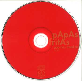CD/DVD Papas Fritas: Pop Has Freed Us