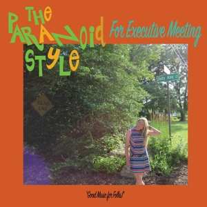 LP The Paranoid Style: For Executive Meeting