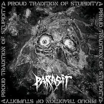 CD Parasit: A Proud Tradition Of Stupidity