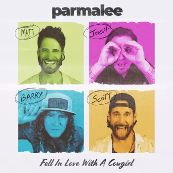 Parmalee: Fell In Love With A Cowgirl