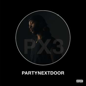 LP PARTYNEXTDOOR: Partynextdoor 3