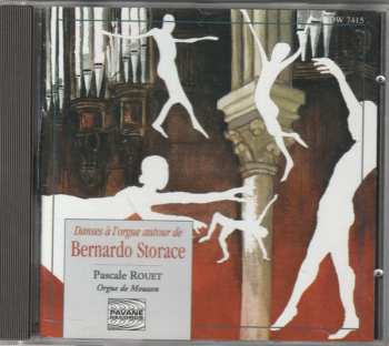 Album Pascale Rouet: Danses A L'orgue Autour De Bernardo Storace