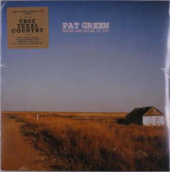 LP Pat Green: Miles and Miles of You