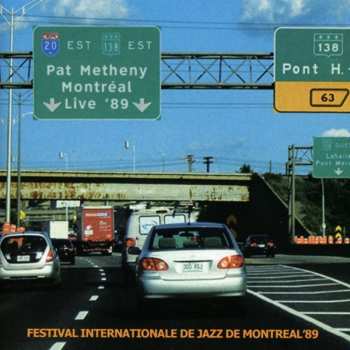 Album Pat Metheny: Festival Internationale De Jazz De Montreal '89
