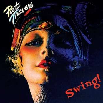 LP Pat Travers: Swing! LTD | CLR
